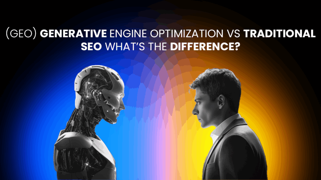 Generative Engine Optimization vs Traditional SEO – What’s the Difference?