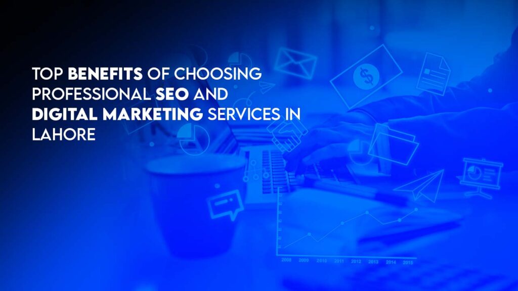 SEO and digital marketing services in lahore