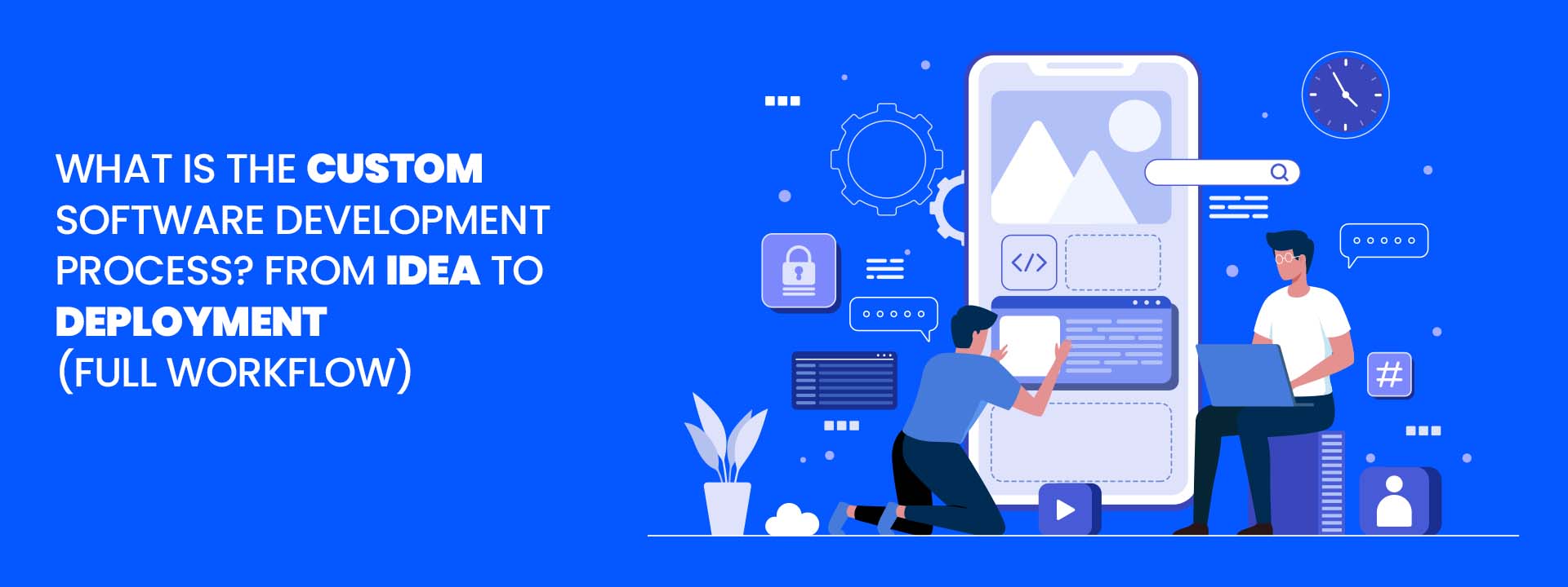 Custom Software Development Process - Progressive Solution