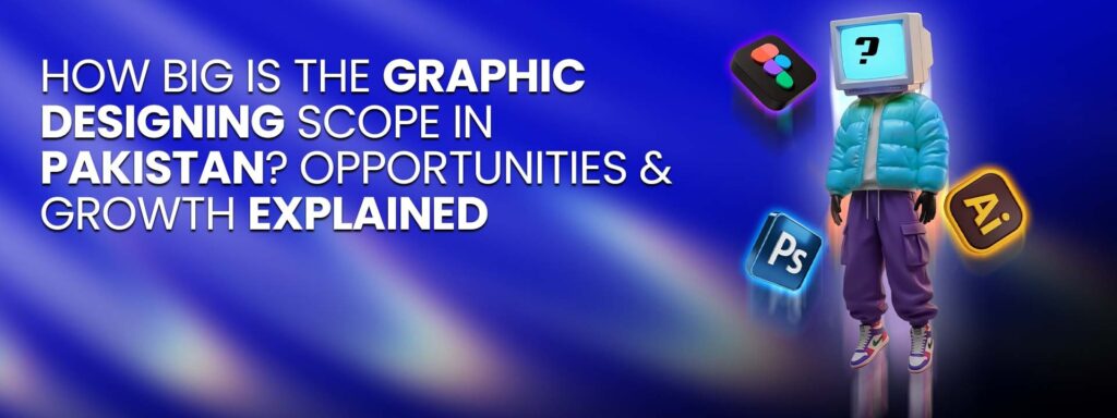 Progresive Solution Graphic Designing Scope in Pakistan - Progressive Solution